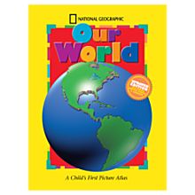 National Geographic Our World: A Child's First Picture Atlas