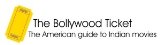 The Bollywood Ticket