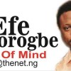 Efe Omorogbe State of Mind: Can’t be humble? Okay be professional