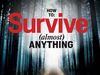 Adventure: How to Survive Almost Anything