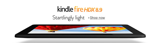 Kindle Fire HDX 8.9 Startlingly Light