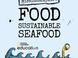 Mission:Explore Food&#8212;Sustainable Seafood