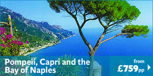 Pompeii, Capri and the Bay of Naples - seven nights from £799pp 