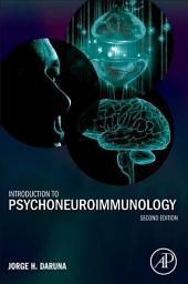 Introduction to Psychoneuroimmunology: Edition 2