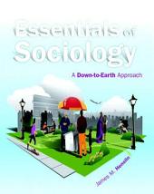 Essentials of Sociology: A Down-to-Earth Approach, Edition 10
