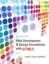Web Development and Design Foundations with HTML5: Edition 6