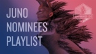 Juno Nominees Playlist