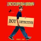 Encyclopedia Brown: Boy Detective (






UNABRIDGED) by Donald J. Sobol Narrated by Jason Harris