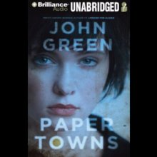 Paper Towns (






UNABRIDGED) by John Green Narrated by Dan John Miller