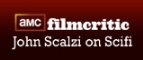 AMC Filmcritic's John Scalzi on Scifi 