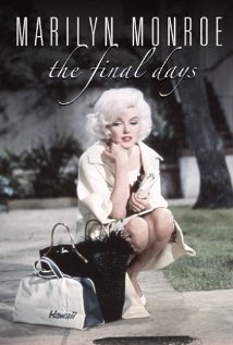 Marilyn Monroe: The Final Days (2001) Poster