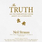 The Truth (






UNABRIDGED) by Neil Strauss Narrated by Neil Strauss, Ione Skye, Jessica Sattelberger