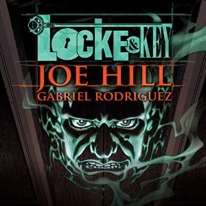 FREE: Locke & Key  by Joe Hill, Gabriel Rodriguez Narrated by Haley Joel Osment, Tatiana Maslany, Kate Mulgrew,  full cast