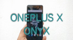 OnePlus X first look