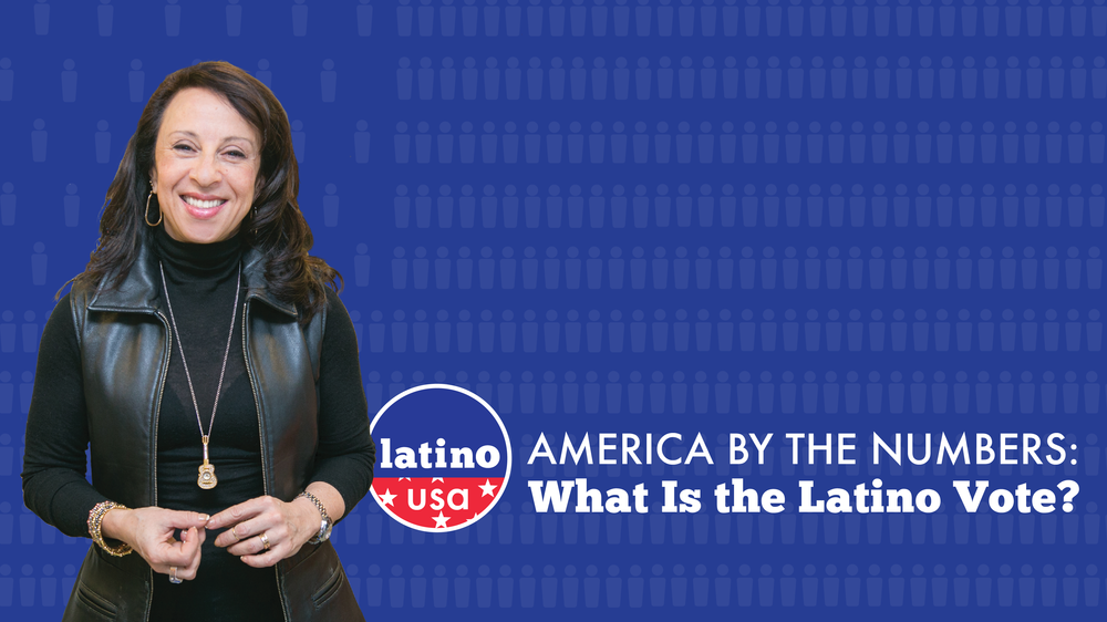 Episode #1545 – AMERICA BY THE NUMBERS: What Is the Latino Vote?