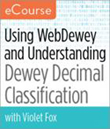Using WebDewey and Understanding Dewey Decimal Clasification