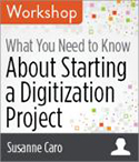 What You Need to Know about Starting a Digitization Project