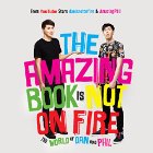 The Amazing Book Is Not on Fire: The World of Dan and Phil (






UNABRIDGED) by Dan Howell, Phil Lester Narrated by Dan Howell, Phil Lester