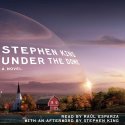 Under the Dome: A Novel (






UNABRIDGED) by Stephen King Narrated by Raul Esparza