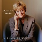Maggie Smith: A Biography Audiobook by Michael Coveney Narrated by Sian Thomas