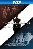 Image of Versailles &#x27;73: American Runway Revolution