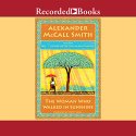 The Woman Who Walked In Sunshine Audiobook by Alexander McCall Smith Narrated by Lisette Lecat