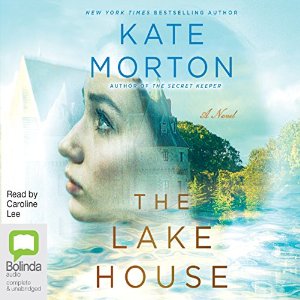 The Lake House Audiobook by Kate Morton Narrated by Caroline Lee
