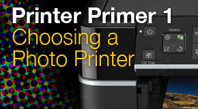 Printer Primer 1: Choosing a Photo Printer