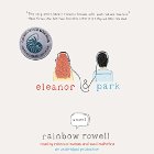Eleanor & Park Audiobook by Rainbow Rowell Narrated by Rebecca Lowman, Sunil Malhotra