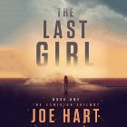 The Last Girl: The Dominion Trilogy, Book 1 Audiobook by Joe Hart Narrated by Dara Rosenberg