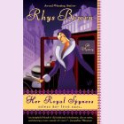 Her Royal Spyness: A Royal Spyness Mystery Audiobook by Rhys Bowen Narrated by Katherine Kellgren