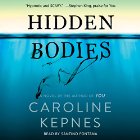 Hidden Bodies Audiobook by Caroline Kepnes Narrated by Santino Fontana