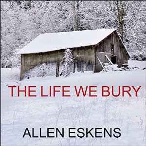 The Life We Bury Audiobook by Allen Eskens Narrated by Zach Villa