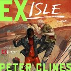 Ex-Isle: Ex-Heroes, Book 5 Audiobook by Peter Clines Narrated by Mark Boyett, Jay Snyder, Khristine Hvam