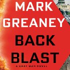 Back Blast: A Gray Man Novel Audiobook by Mark Greaney Narrated by Jay Snyder