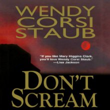 Don't Scream Audiobook by Wendy Corsi Staub Narrated by Jorjeana Marie