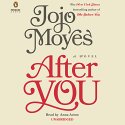 After You: A Novel Audiobook by Jojo Moyes Narrated by Anna Acton