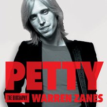 Petty: The Biography Audiobook by Warren Zanes Narrated by Warren Zanes