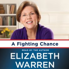 A Fighting Chance Audiobook by Elizabeth Warren Narrated by Elizabeth Warren
