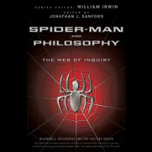Spider-Man and Philosophy: The Web of Inquiry Audiobook by William Irwin, Jonathan J. Sanford Narrated by Alan Marriott