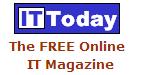 IT Today - The Free Online IT Magazine