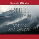 Bull Mountain Audiobook by Brian Panowich Narrated by Brian Troxell
