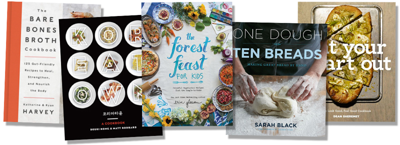 The Bare Bones Broth Cookbook, Koreatown, The Forest Feast for Kids, One Dough, Ten Breads, Eat Your Heart Out