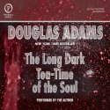 The Long Dark Tea-Time of the Soul Audiobook by Douglas Adams Narrated by Douglas Adams