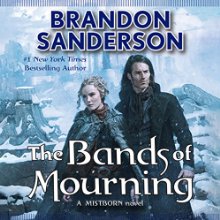 The Bands of Mourning Audiobook by Brandon Sanderson Narrated by Michael Kramer