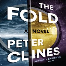 The Fold Audiobook by Peter Clines Narrated by Ray Porter