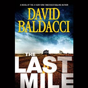 The Last Mile Audiobook by David Baldacci Narrated by Kyf Brewer, Orlagh Cassidy
