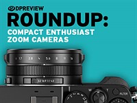 2016 Roundup: Compact Enthusiast Zoom Cameras