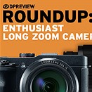 2016 Roundup: Enthusiast Long Zoom Cameras