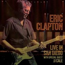 Eric Clapton Live In San Diego with JJ Cale